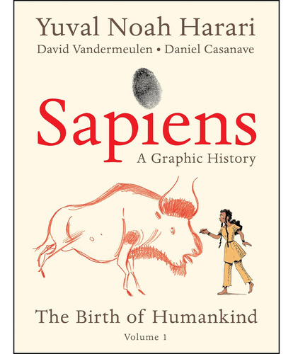 Libro: Sapiens: A Graphic History: The Birth Of Humankind (v