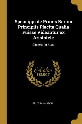 Libro Speusippi De Primis Rerum Principiis Placita Qualia...
