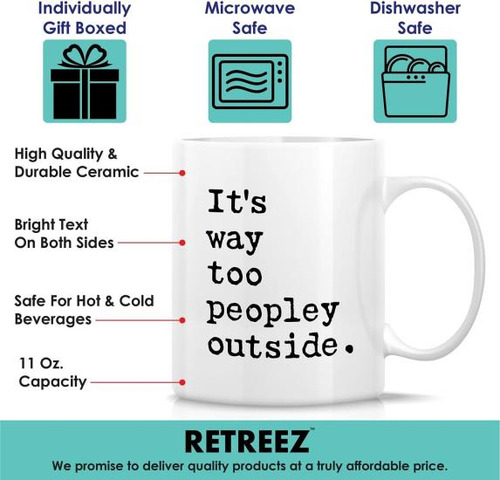 Retreez Taza Divertida ' Its Way Too Peopley Outside Introve
