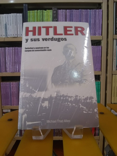 Hitler Y Sus Verdugos