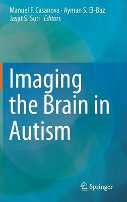 Libro Imaging The Brain In Autism - Manuel F. Casanova