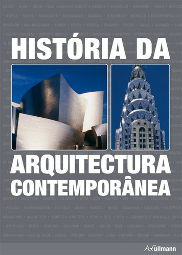 História da arquitetura contemporânea, de Tietz, Jurgen. Editora Paisagem Distribuidora de Livros Ltda., capa mole em português, 2008