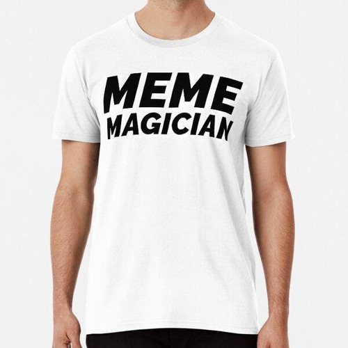 Remera Mago Meme Algodon Premium 