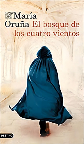 El Bosque De Los Cuatro Vientos - Maria Oruã¿a
