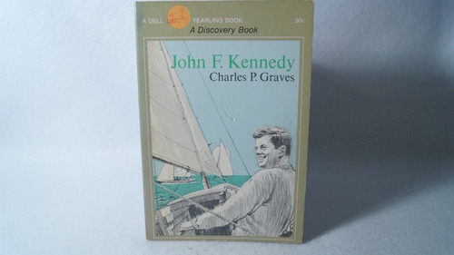 John F. Kennedy / Charles P. Graves