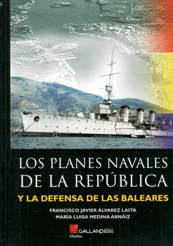 Los Planes Navales De La República Guerra Civil Española A10