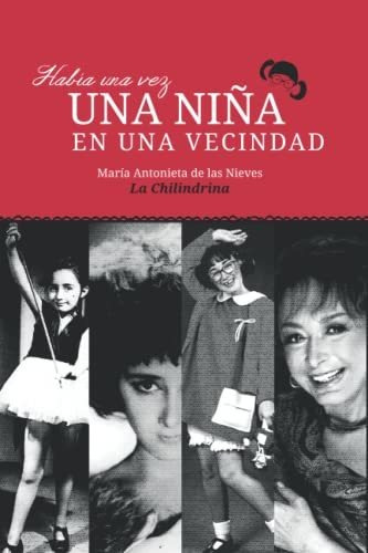 Libro : Habia Una Vez Una Niña En Una Vecindad (segunda...