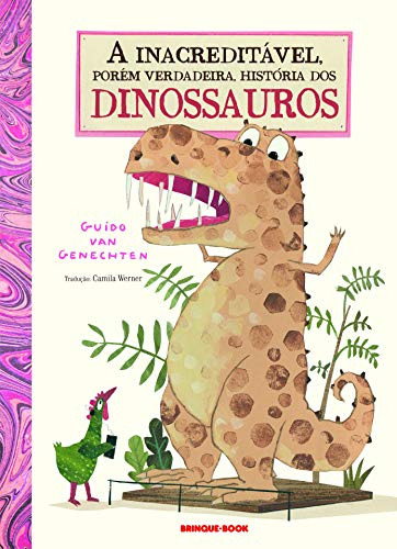 Libro Inacreditavel P Verdadeira H Dinossauros A De Genechte