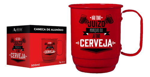 Caneca Aluminio Não Tomo Juizo 500ml Cor Vermelho