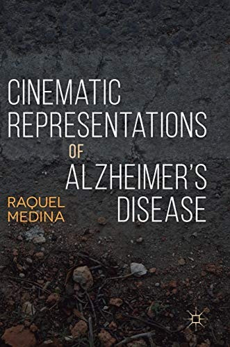 Cinematic Representations Of Alzheimerrs Disease