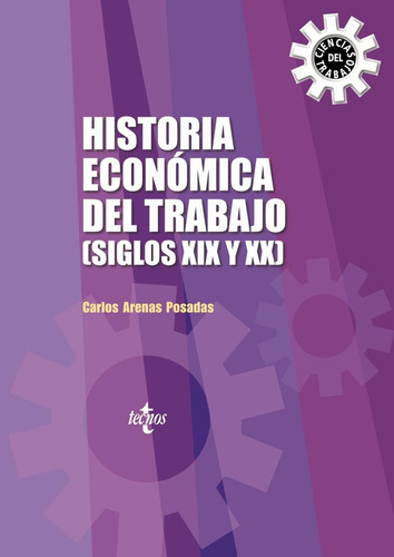 Historia Económica Del Trabajo (siglos Xix Y Xx)