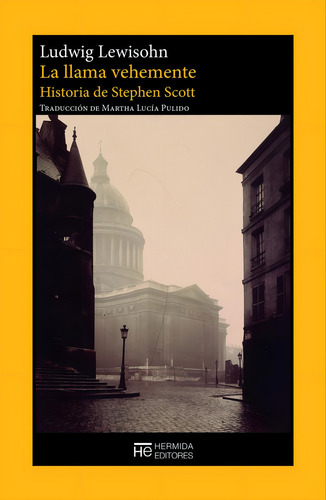 La Llama Vehemente, De Lewisohn, Ludwig. Editorial Hermida Editores, S.l En Español