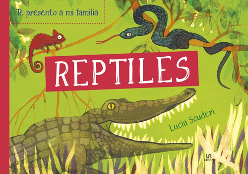 Te Presento A Mi Familia Reptiles