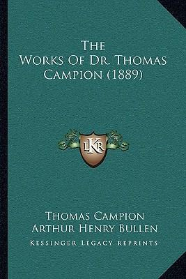 Libro The Works Of Dr. Thomas Campion (1889) - Thomas Cam...