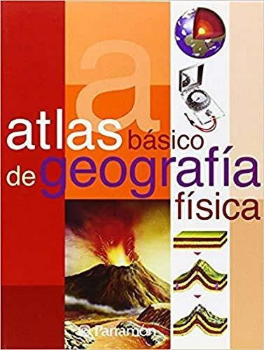 Atlas Basico De Geografia Fisica - 7 Ed, De Tola  Jose., Vol. N/a. Editorial Parramon, Tapa Blanda En Español, 2011