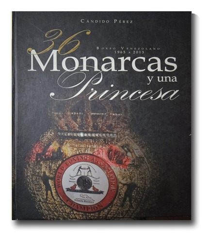 36 Monarcas Y Una Princesa Cándido Pérez Libro Físico
