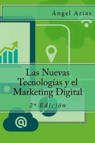 Las Nuevas Tecnologias Y El Marketing Digital