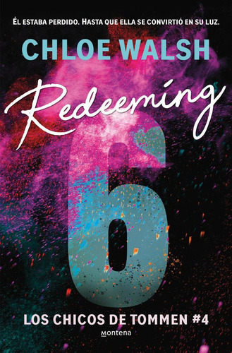 Libro: Redeeming 6. Walsh, Chloe. Montena
