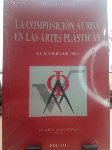 La Composicion Aurea En Las Artes Plasticas Pablo Tosto