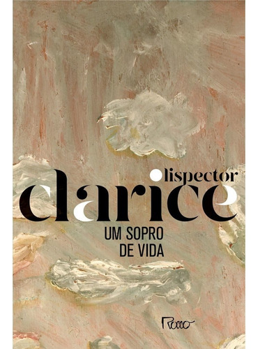 Um sopro de vida (edição comemorativa), de Lispector, Clarice. Editora Rocco Ltda, capa mole em português, 2020