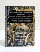 Comprar Plantas Medicinales Y De Otros Usos De Los Shawi 