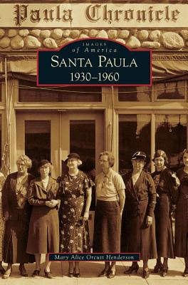 Libro Santa Paula 1930-1960 - Orcutt Henderson, Mary Alice