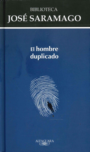 El Hombre Duplicado - José Saramago - Novela - Alfaguara