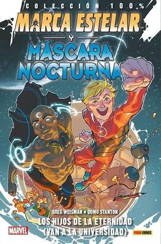 100% Marvel Marca Estelar Y Mascara Nocturna - Greg, de Greg Weisman. Editorial Panini en español