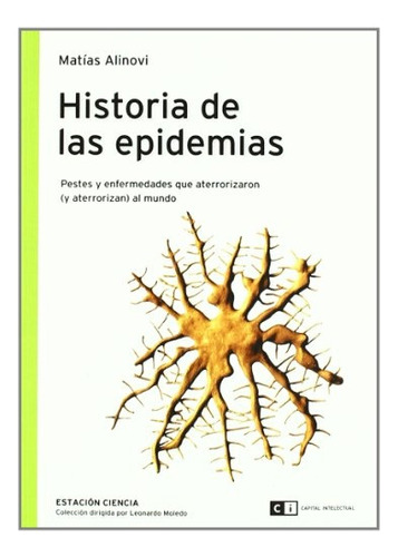 Historia De Las Epidemias - Matias Alinovi - Capital Intelec
