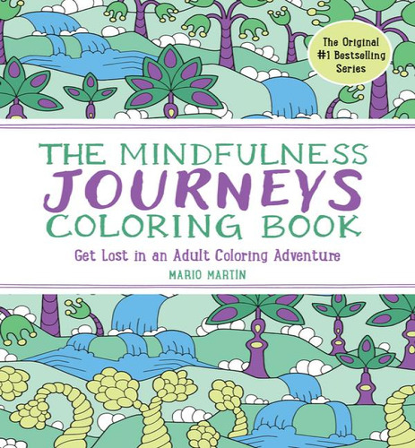 Mindfulness Journeys Coloring Bk, De Martin Mario. Editorial Experiment En Inglés, 2024