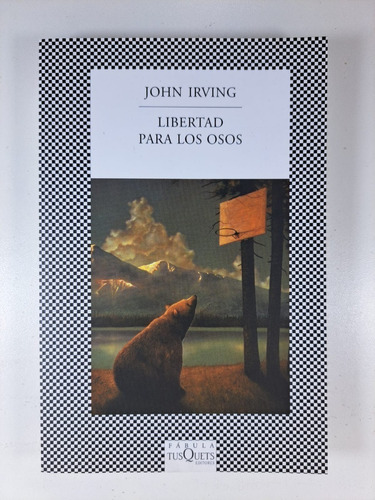 Libertad Para Los Osos - John Irving