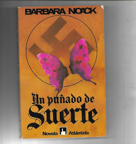 Un Puñado De Suerte De Barbara Noack Juventud Alemana Nazis