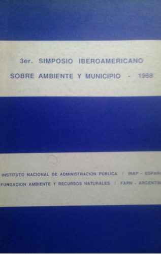 3° Simposio Iberoamericano Ambiente Municipio 1988 Argentina