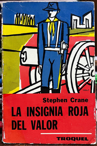 La Insignia Roja De Valor - Stephen Crane