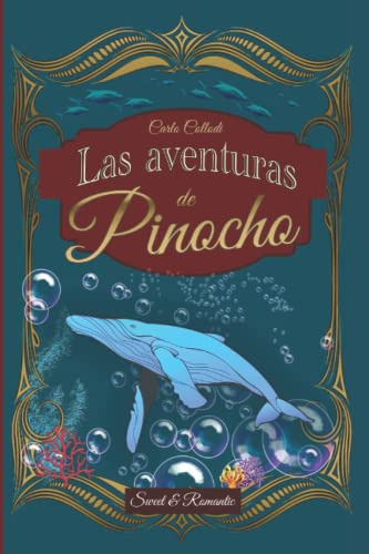 Las Aventuras De Pinocho Clasico Ilustrado 2022: Edicion Ori