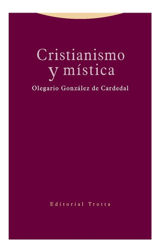 Libro Cristianismo Y Mistica - Olegario Gonzalez De Cardenal