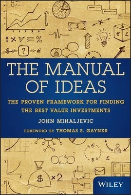 Libro The Manual Of Ideas : The Proven Framework For Find...