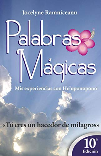 Palabras Magicas: Tu Eres Un Creador De Milagros