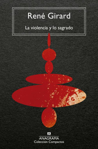 Libro La Violencia Y Lo Sagrado