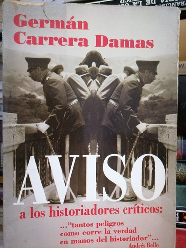 Aviso A Los Historiadores Germán Carrera Damas 