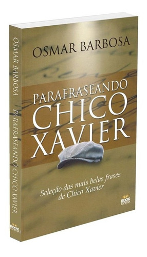 Parafraseando Chico Xavier