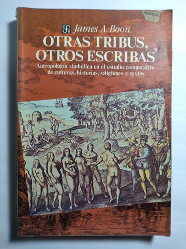 Otras Tribus, Otros Escribas , James A. Boon