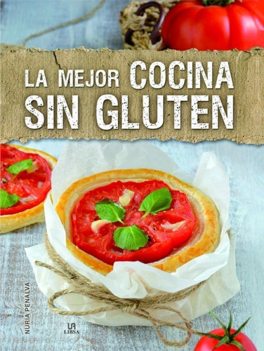 Libro: La Mejor Cocina Sin Gluten. Penalva Comendador, Nuria