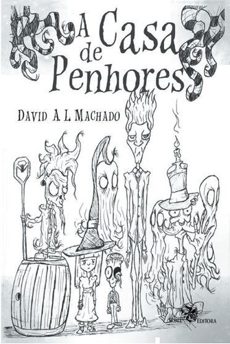 A Casa De Penhores, De Machado, David A. L.. Editora Skull, Capa Mole Em Português, 2020