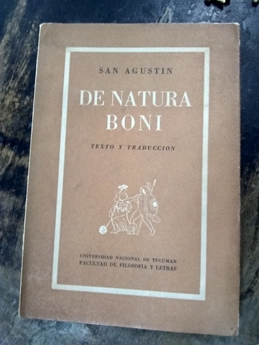 De Natura Boni. Texto Y Traducción. San Agustín Ed. 1945