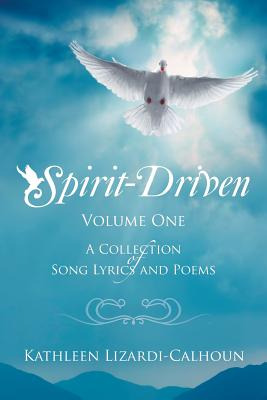 Libro Spirit-driven: Volume One A Collection Of Song Lyri...