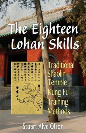 Libro The Eighteen Lohan Skills : Traditional Shaolin Tem...