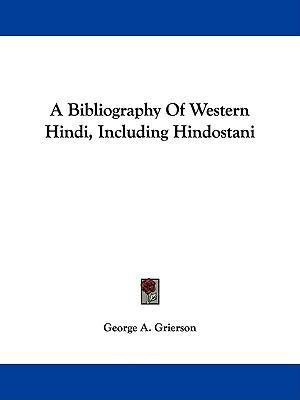 Libro A Bibliography Of Western Hindi, Including Hindosta...
