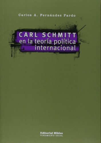 Libro Carl Schmitt En La Teoria Politica Internacional - Fer