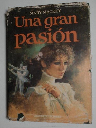 Una Gran Pasion - Mackey, Mary